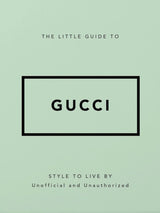 Little Guide To Gucci